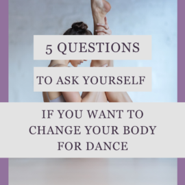 change your body for dance