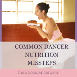 dancer nutrition mistakes