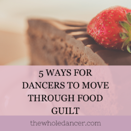dancers and food guilt